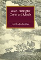 Voice Training for Choirs and Schools 1014796946 Book Cover