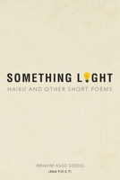 Something Light: Haiku & Other Short Poems 1080002774 Book Cover