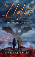 Ildri & The Roar of Fire (The Ildri Chronicles) B0FBL9SMMH Book Cover