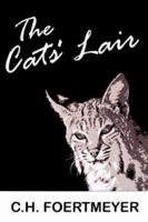 The Cats' Lair 0595237789 Book Cover