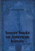 Source Books on American History 5518468040 Book Cover