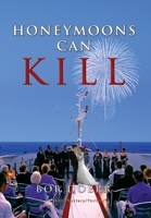 Honey Moon Can Kill 1590955641 Book Cover