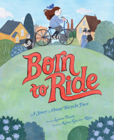 Born to Ride: A Story About Bicycle Face 1419734121 Book Cover