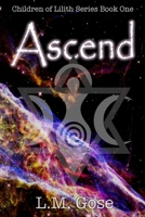 Ascend: Children of Lilith B087CSWPCX Book Cover