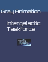 Intergalactic Taskforce B0BW32R3KP Book Cover