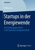 Startups in der Energiewende: Das Gründungsgeschehen in der deutschen Energiewirtschaft (BestMasters) 3658205032 Book Cover