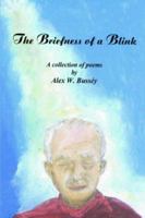 The Briefness of a Blink: A Collection of Poems 141849707X Book Cover