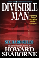 Divisible Man - Six Hard Rules 1967895481 Book Cover