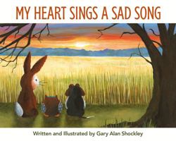 My Heart Sings a Sad Song 0829801502 Book Cover