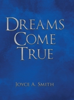 Dreams Come True 1480873632 Book Cover