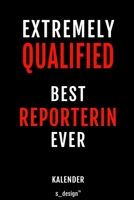 Kalender f�r Reporter / Reporterin: Immerw�hrender Kalender / 365 Tage Tagebuch / Journal [3 Tage pro Seite] f�r Notizen, Planung / Planungen / Planer, Erinnerungen, Spr�che 1699058083 Book Cover