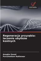 Regeneracja przyzebia: leczenie ubytków kostnych (Polish Edition) 6206775208 Book Cover