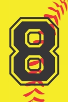 8 Journal: A Softball Jersey Number #8 Eight Notebook For Writing And Notes: Great Personalized Gift For All Players, Coaches, And Fans (Yellow Red Black Ball Print) 1709441151 Book Cover