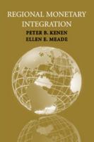 Regional Monetary Integration 0521711509 Book Cover