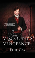 A Viscount's Vengeance 1734439777 Book Cover