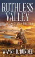 Ruthless Valley: A Lone McGantry Western 1639775188 Book Cover