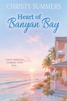 Heart of Banyan BAy (The Inn at Banyan Bay) B0H33337G8 Book Cover
