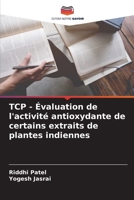TCP - Évaluation de l'activité antioxydante de certains extraits de plantes indiennes 6209116655 Book Cover