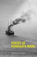 Voices of Komagata Maru: Imperial Surveillance and Workers from Punjab in Bengal 8193401581 Book Cover