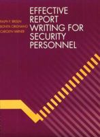 Effective Report Writing for the Security Officer 0750696095 Book Cover