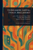 Guingamor, Lanval, Tyolet, Bisclaveret 1023240661 Book Cover