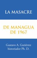 La Masacre de Managua de 1967 1506517447 Book Cover