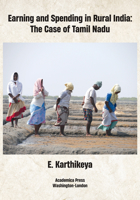 Earning and Spending in Rural India: The Case of Tamil Nadu 1680536826 Book Cover