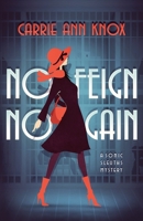 No Feign No Gain 0999003232 Book Cover