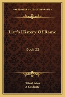 Livy's History Of Rome: Book 22 0548315027 Book Cover