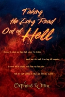 Taking the Long Road Out of Hell: Dyslexic Edition 1955587264 Book Cover