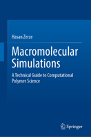 Macromolecular Simulations: A Technical Guide to Computational Polymer Science 3032359015 Book Cover
