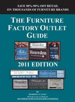 The Furniture Factory Outlet Guide, 2011 Edition 1888229462 Book Cover