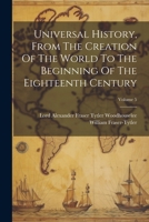 Universal History, From The Creation Of The World To The Beginning Of The Eighteenth Century; Volume 5 1021788589 Book Cover