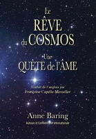Le Rêve du Cosmos: Une Quête de lÂme 1906289549 Book Cover