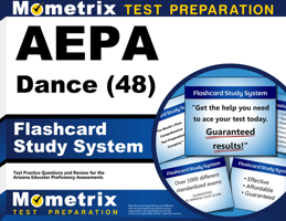 AEPA Dance (48) Flashcard Study System: AEPA Test Practice Questions & Exam Review for the Arizona Educator Proficiency Assessments (Cards) 1630940542 Book Cover