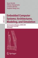 Embedded Computer Systems: Architectures, modeling, and simulation : 9th international workshop, SAMOS 2009, Samos, Greece, July 20-23, 2009 : proceedings 3642031374 Book Cover