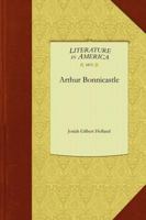 Arthur Bonnicastle: An American Novel 1434407578 Book Cover