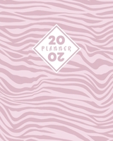2020 Planner: Daily & Weekly 8x10 Organizer with Calendar Views and Inspirational Quotes 2-Page Weekly Spreads Pink Zebra Stripes 1709972882 Book Cover
