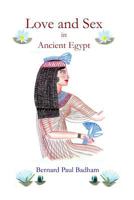 Love and Sex in Ancient Egypt 1326024515 Book Cover