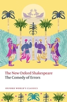 The Comedy of Errors: The New Oxford Shakespeare 0192869035 Book Cover