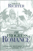 The Progress of Romance: Literary Historiography and the Gothic Novel (Theory and Interpretation of Narrative Series) 0814206956 Book Cover