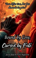 Bound by Love, Cursed by Fate B0DVTR758C Book Cover