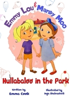 Emmy Lou & Mandy Moo: Hullabaloo in the Park 0646841815 Book Cover