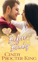 Before Brady (Love & Other Calamities Romantic Comedy) 1989113087 Book Cover
