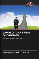 Lavoro: Una Sfida Quotidiana (Italian Edition) 6208849489 Book Cover