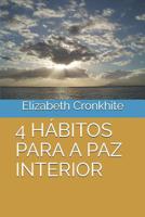 4 Hbitos Para a Paz Interior 1095833375 Book Cover