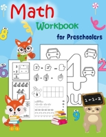 Math Workbook for Preschoolers: Beginner Math Preschool Learning Book with Number Tracing and Matching Activities, Addition Activities , for Kindergarten and 1st Grade Workbook Age 3-5 5-7 B08GTYNBBQ Book Cover