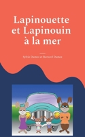 Lapinouette et Lapinouin à la mer 2322472042 Book Cover