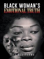 Black Woman's Emotional Truth 1496979419 Book Cover
