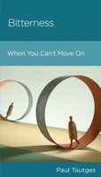 Bitterness: When You Can't Move on 1645073254 Book Cover
